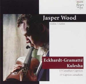 Wood Jasper - Eckhardt-Gramatté/Kulesha: 13 Canad ryhmässä CD @ Bengans Skivbutik AB (4178098)