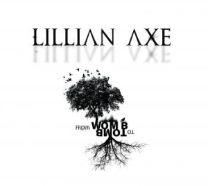 Lillian Axe - From Womb To Tomb ryhmässä CD @ Bengans Skivbutik AB (4178728)