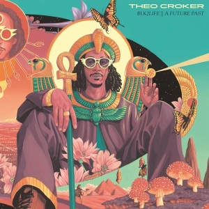 Theo Croker - Blk2life A Future Past ryhmässä VINYYLI @ Bengans Skivbutik AB (4179232)