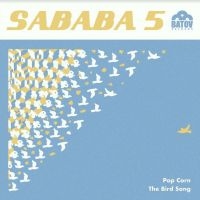 Sababa 5 - Popcorn / The Bird Song ryhmässä VINYYLI @ Bengans Skivbutik AB (4179497)