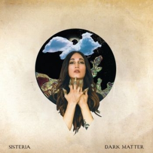 Sisteria - Dark Matter ryhmässä VINYYLI @ Bengans Skivbutik AB (4179621)