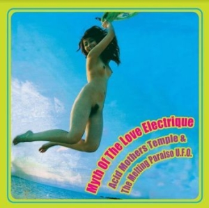 Acid Mothers Temple & The Melting P - Myth Of The Love Electrique (Yellow ryhmässä VINYYLI @ Bengans Skivbutik AB (4179715)