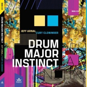 Jeff Arnal Curt Cloninger - Drum Major Instinct ryhmässä CD @ Bengans Skivbutik AB (4179789)