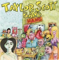 Taylor Scott Band - Hang ryhmässä CD @ Bengans Skivbutik AB (4179793)