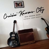 Mike Bourne Band - Cruisin' Kansas City ryhmässä CD @ Bengans Skivbutik AB (4179799)