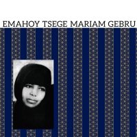 Emahoy Tsege Mariam Gebru - Emahoy Tsege Mariam Gebru ryhmässä VINYYLI @ Bengans Skivbutik AB (4180064)