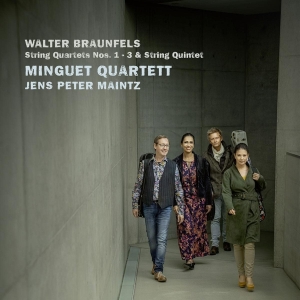 Minguet Quartett & Jens Peter Maintz - Walter Braunfels, String Quartets Nos. 1-3 & Strin ryhmässä CD @ Bengans Skivbutik AB (4180225)