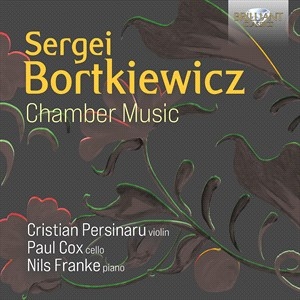 Bortkiewicz Sergei - Chamber Music ryhmässä ME SUOSITTELEMME / Joululahjavinkki: CD @ Bengans Skivbutik AB (4180414)