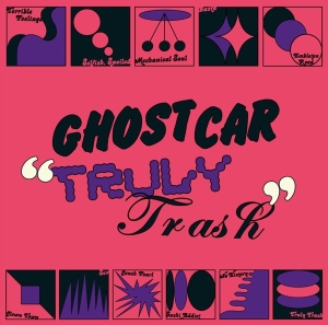 Ghost Car - Truly Trash ryhmässä CD @ Bengans Skivbutik AB (4180665)