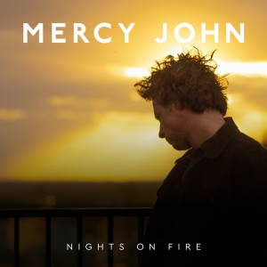 Mercy John - Nights On Fire ryhmässä CD @ Bengans Skivbutik AB (4180666)