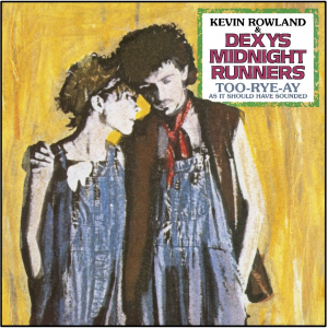 Dexys Midnight Runners Kevin Rowla - Too-Rye-Ay (Vinyl) ryhmässä VINYYLI @ Bengans Skivbutik AB (4180810)