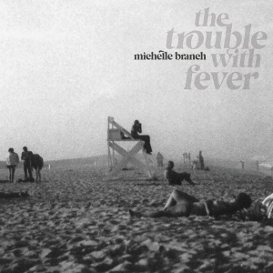 Michelle Branch - The Trouble With Fever ryhmässä -Start Jan R3 @ Bengans Skivbutik AB (4180827)