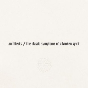 Architects - The Classic Symptoms Of A Broken Sp ryhmässä VINYYLI @ Bengans Skivbutik AB (4180983)