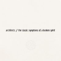 Architects - The Classic Symptoms Of A Broken Sp ryhmässä CD @ Bengans Skivbutik AB (4180990)