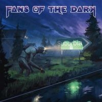 Fans Of The Dark - Suburbia ryhmässä ME SUOSITTELEMME / Joululahjavinkki: CD @ Bengans Skivbutik AB (4180994)