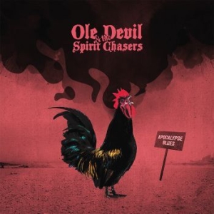 Ole Devil & The Spirit Chasers - Apocalypse Blues ryhmässä -Start BOR1 @ Bengans Skivbutik AB (4181045)