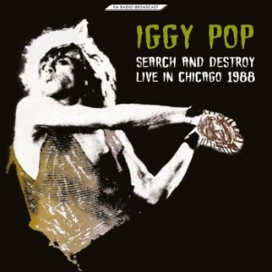 Pop Iggy - Search And Destroy Live In Chicago ryhmässä VINYYLI @ Bengans Skivbutik AB (4181241)