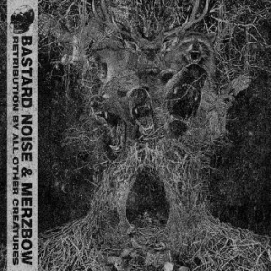 Bastard Noise & Merzbow - Retribution By All Other Creatures ryhmässä ME SUOSITTELEMME / Joululahjavinkki: Vinyyli @ Bengans Skivbutik AB (4181251)