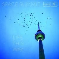 Space Summit - Life This Way ryhmässä VINYYLI @ Bengans Skivbutik AB (4181260)