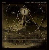 Tons - Musinèe Doom Session Vol 1 ryhmässä CD @ Bengans Skivbutik AB (4181345)