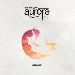 Träumen Von Aurora - Aurora ryhmässä CD @ Bengans Skivbutik AB (4181393)