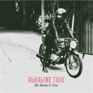 Alkaline Trio - My Shame Is True ryhmässä VINYYLI @ Bengans Skivbutik AB (4181520)