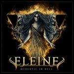 Eleine - Acoustic In Hell ryhmässä CD @ Bengans Skivbutik AB (4181561)