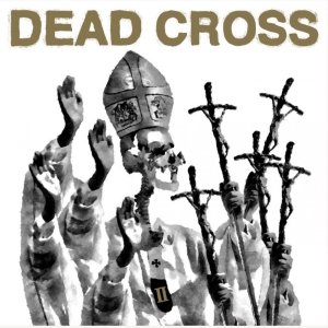 Dead Cross - Ii (Indie Only) ryhmässä VINYYLI @ Bengans Skivbutik AB (4181775)