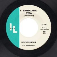 Waterhouse Nick - B. Santa Ana B/W Pushing Too Hard ryhmässä VINYYLI @ Bengans Skivbutik AB (4181971)