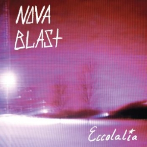 Nova Blast - Eccolalia ryhmässä VINYYLI @ Bengans Skivbutik AB (4182028)