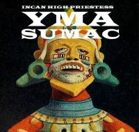 Sumac Yma - Incan High Priestess ryhmässä VINYYLI @ Bengans Skivbutik AB (4182036)