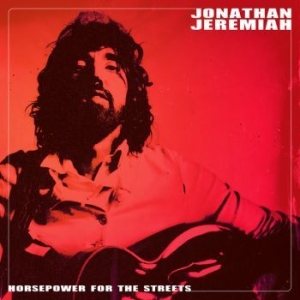 Jeremiah Jonathan - Horsepower For The Streets ryhmässä VINYYLI @ Bengans Skivbutik AB (4182038)