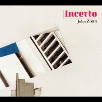 Zorn John - Incerto ryhmässä CD @ Bengans Skivbutik AB (4182073)