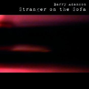 Barry Adamson - Stranger On The Sofa ryhmässä VINYYLI @ Bengans Skivbutik AB (4182290)