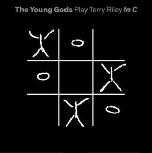 Young Gods - Play Terry Riley In C (+Cd) ryhmässä VINYYLI @ Bengans Skivbutik AB (4182293)