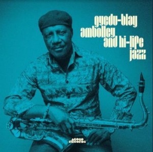 Ambolley Gyedu-Blay - Gyedu-Blay Ambolley & Hi-Life Jazz ryhmässä VINYYLI @ Bengans Skivbutik AB (4182297)