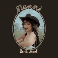 Nenni Emily - On The Ranch (Autographed Cd) ryhmässä CD @ Bengans Skivbutik AB (4182319)