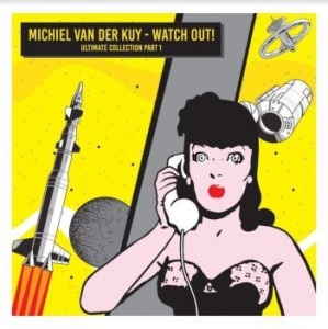 Van Der Kuy Michiel - Watch Out ryhmässä CD @ Bengans Skivbutik AB (4182334)