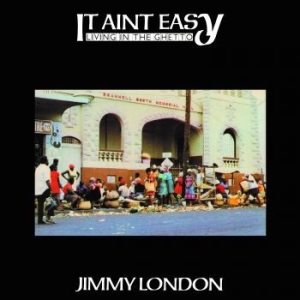 London Jimmy - It Ain't Easy Living In The Ghetto ryhmässä VINYYLI @ Bengans Skivbutik AB (4182383)