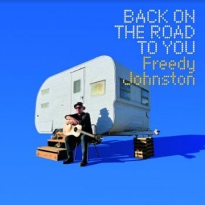 Johnston Freedy - Back On The Road To You ryhmässä VINYYLI @ Bengans Skivbutik AB (4182871)