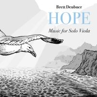 Deubner Brett - Hope - Music For Solo Viola ryhmässä ME SUOSITTELEMME / Joululahjavinkki: CD @ Bengans Skivbutik AB (4182931)