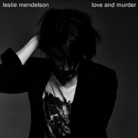 Mendelson Leslie - Love & Murder ryhmässä CD @ Bengans Skivbutik AB (4182965)