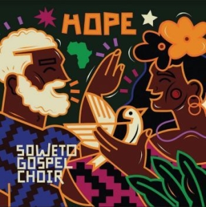 Soweto Gospelk Choir - Hope ryhmässä CD @ Bengans Skivbutik AB (4182968)