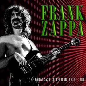 Zappa Frank - The Broadcast Collection 1970-1981 ryhmässä Minishops / Frank Zappa @ Bengans Skivbutik AB (4182995)