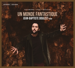 Jean-Baptiste Doulcet - Un Monde Fantastique ryhmässä CD @ Bengans Skivbutik AB (4183013)