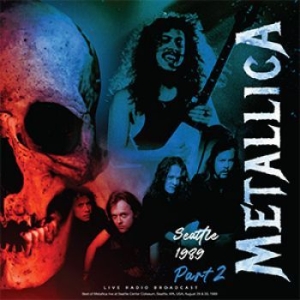 Metallica - Seattle 1989 Part 2 ryhmässä VINYYLI @ Bengans Skivbutik AB (4183036)