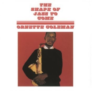 Ornette Coleman - The Shape Of Jazz To Come ryhmässä VINYYLI @ Bengans Skivbutik AB (4183172)