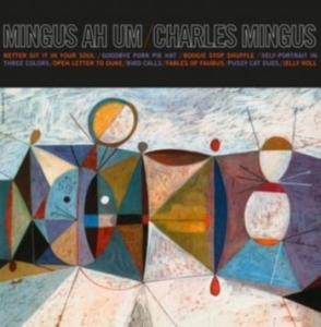 Mingus Charles - Mingus Ah Um ryhmässä VINYYLI @ Bengans Skivbutik AB (4183263)