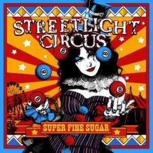 Streetlight Circus - Super Fine Sugar ryhmässä CD @ Bengans Skivbutik AB (4183279)