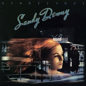 Sandy Denny - Rendezvous ryhmässä VINYYLI @ Bengans Skivbutik AB (4183838)